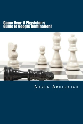 Cover of Game Over: A Physician's Guide to Google Domination!